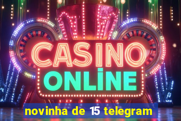 novinha de 15 telegram